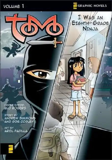 I Was an Eighth-Grade Ninja: 1 by Bud Rogers