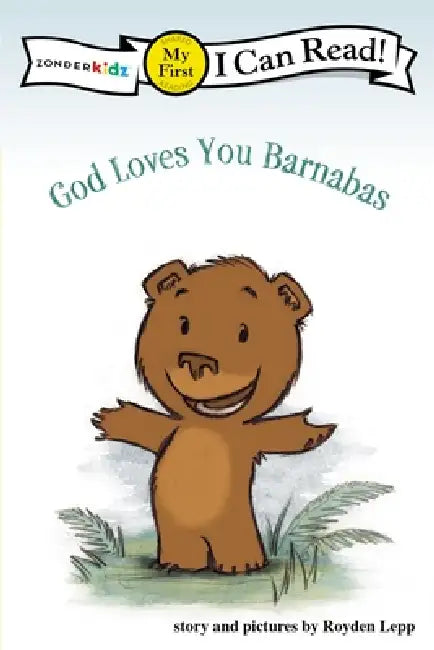 God Loves You Barnabas: My First by Royden Lepp