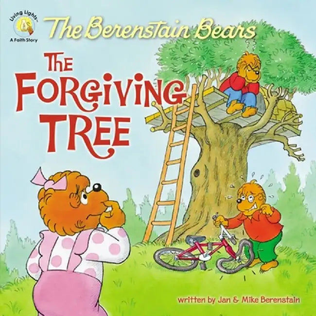 The Berenstain Bears and the Forgiving Tree by Jan &. Mike Berenstain