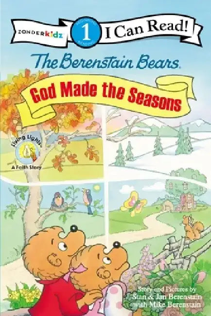 The Berenstain Bears: God Made the Seasons by Stan And Jan Berenstain W.