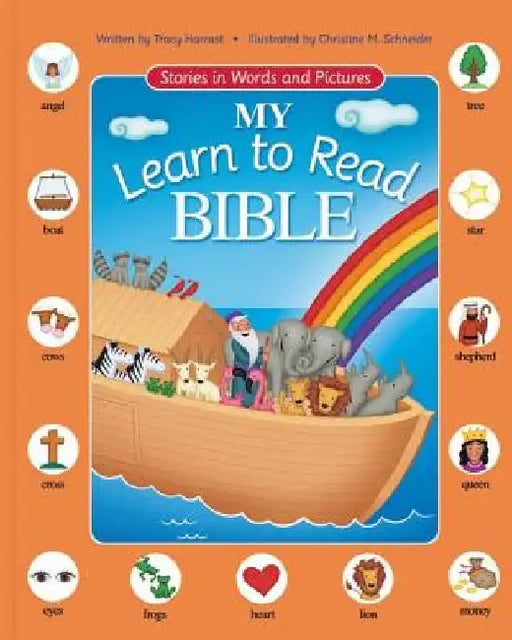 My Learn to Read Bible: Stories in Words and Pictures by Tracy Harrast