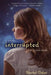 Interrupted: A Life Beyond Words [Delete 'A' - MM] by Rachel Coker