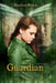 Guardian by Heather Burch