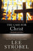 The Case for Christ: Student Edition: A Journalist's Personal Investigation of the Evidence for Jesus by Lee Strobel
