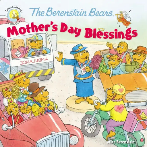 The Berenstain Bears Mother's Day Blessings by Mike Berenstain