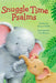 Snuggle Time Psalms by Glenys Nellist