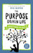 The Purpose Driven Life Devotional for Kids by Rick Warren