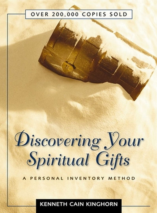Discovering Your Spiritual Gifts: A Personal Inventory Method by Kenneth C. Kinghorn