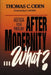 After Modernity . . . What?: Agenda for Theology by Thomas C. Oden