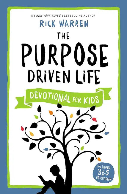 The Purpose Driven Life Devotional for Kids by Rick Warren