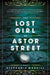 The Lost Girl of Astor Street by Stephanie Morrill
