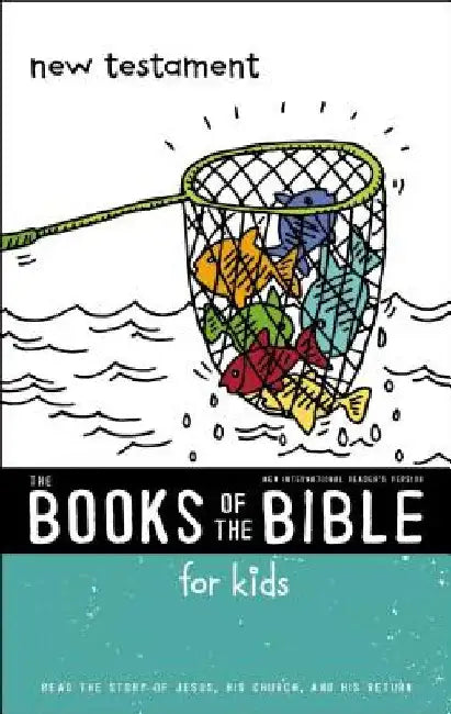 Nirv, the Books of the Bible for Kids: New Testament, Paperback: Read the Story of Jesus, His Church, and His Return by Zondervan