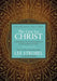 The Case for Christ Graduate Edition: A Journalist's Personal Investigation of the Evidence for Jesus by Lee Strobel
