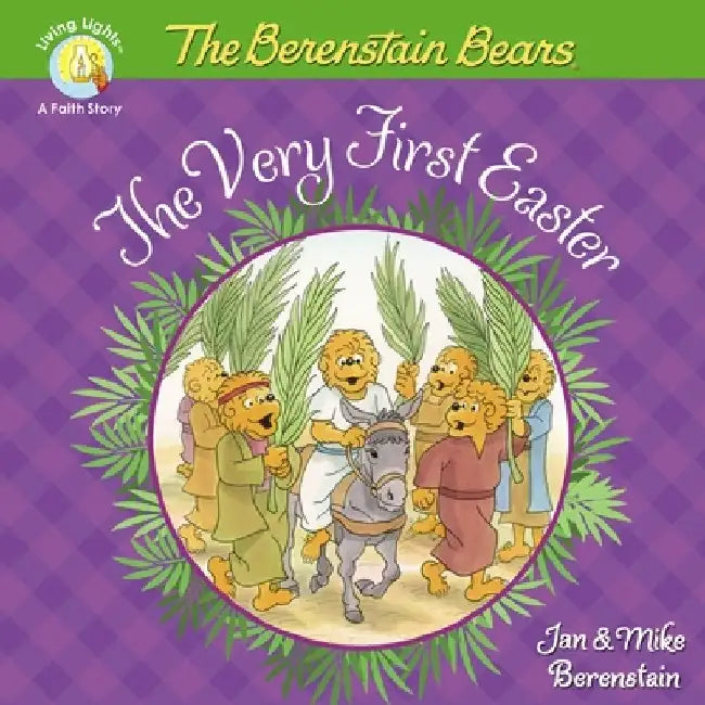 The Berenstain Bears the Very First Easter by Jan &. Mike Berenstain