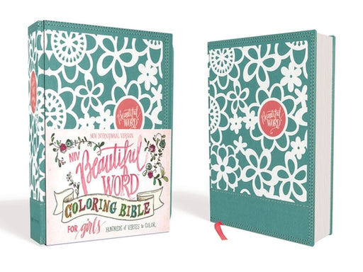 NIV Beautiful Word Coloring Bible for Girls, Hardcover, Teal: Hundreds of Verses to Color by Zondervan