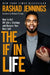 The If in Life: How to Get Off Life's Sidelines and Become Your Best Self by Rashad Jennings
