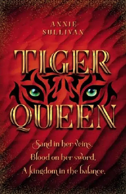 Tiger Queen by Annie Sullivan