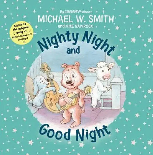 Nighty Night and Good Night by Michael W. Smith