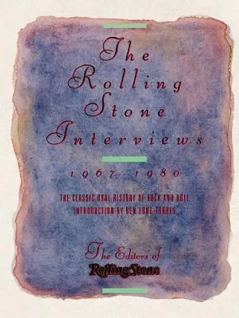 The Rolling Stone Interviews: 1967-1980 by Peter Herbst