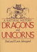 Dragons and Unicorns: A Natural History by Paul Johnsgard