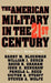 The American Military in the Twenty First Century by Barry M. Blechman