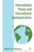 International Power and International Communication by Mark D. Alleyne