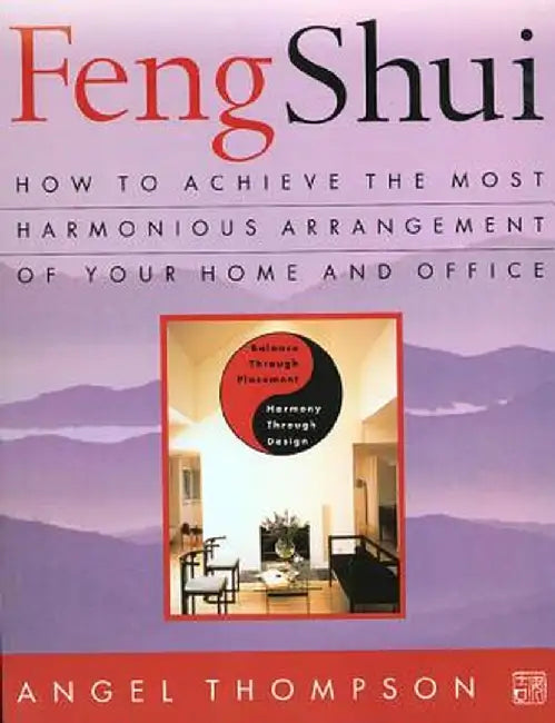 Feng Shui by Angel Thompson