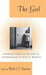 The Girl: Constructions of the Girl in Contemporary Fiction by Women by Ruth O. Saxton
