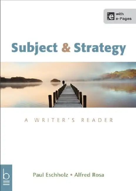 Subjects/Strategies: A Writer's Reader by Paul Eschholz