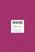 Maturity: The Responsibility of Being Oneself by Osho