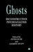 Ghosts: Deconstruction, Psychoanalysis, History by P. Buse