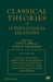 Classical Theories of International Relations by Ian Clark