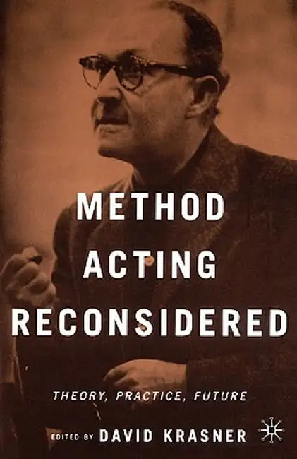 Method Acting Reconsidered: Theory, Practice, Future by Na Na