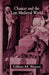 Chaucer and the Late Medieval World: The Poet and the Late Medieval World by Lillian M. Bisson
