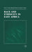 Race and Ethnicity in East Africa by P. Forster