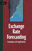 Exchange Rate Forecasting: Techniques and Applications by I. Moosa