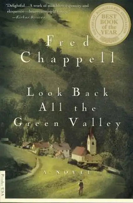 Look Back All the Green Valley by Fred Chappell