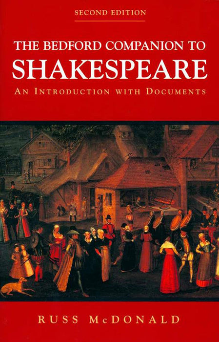 Bedford Companion to Shakespeare by Russ McDonald