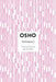Intimacy: Trusting Oneself and the Other by Osho