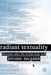 Radiant Textuality: Literature After the World Wide Web by J. McGann