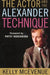 The Actor and the Alexander Technique by Kelly McEvenue