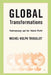 Global Transformations: Anthropology and the Modern World by M. Trouillot