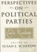 Perspectives on Political Parties: Classic Readings by S. Scarrow