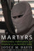 Martyrs: Innocence, Vengeance and Despair in the Middle East by Joyce M. Davis