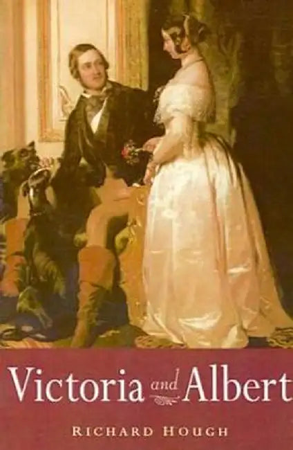 Victoria and Albert by Richard Hough