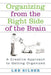 Organizing from the Right Side of the Brain: A Creative Approach to Getting Organized by Lee Silber
