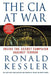The CIA at War: Inside the Secret Campaign Against Terror by Ronald Kessler