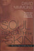 The Soul Beneath The Skin: The Unseen Hearts and Habits of Gay Men by David Nimmons