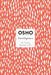 Intelligence: The Creative Response to Now by Osho