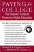 Paying for College: The Greenes' Guide to Financing Higher Education by Howard R. Greene